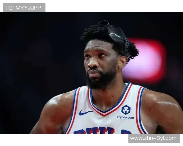 从MVP到健康打球恩比德的新使命与球队期待